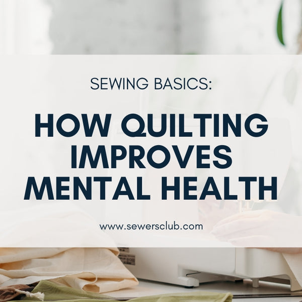 Quilting for Wellness: Discover the Therapeutic Benefits of Quilting for  Your Mental Health